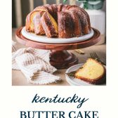 Shot of Kentucky butter cake with text title box at bottom