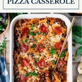 Overhead shot of a pan of pizza casserole with text title box at top.