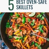 Text tile overlay on image of the best oven safe skillets