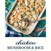Chicken mushroom rice casserole with text title at the bottom