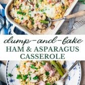 Long collage image of dump and bake ham and asparagus casserole