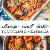 Long collage image of tortellini and meatballs casserole.