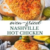 Long collage image of oven-fried Nashville hot chicken recipe