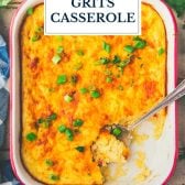Pan of cheese grits casserole with text title overlay