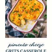 Pimento cheese grits casserole with text title at the bottom