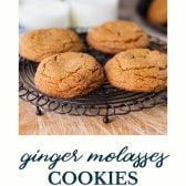 Soft ginger molasses cookies with text title at the bottom.