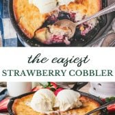 Long collage image of easy strawberry cobbler recipe.