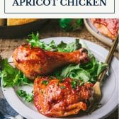 Plate of apricot chicken with text title box at top.