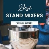 Collage image of the best stand mixers for bread dough.