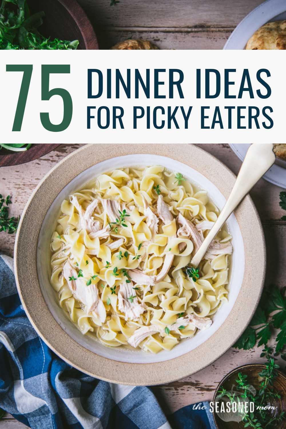 Chicken and noodles on a collage of dinner ideas for picky eaters