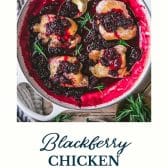 Pan of blackberry chicken with text title at the bottom.