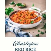 Skillet of the best red rice recipe with text title at the bottom