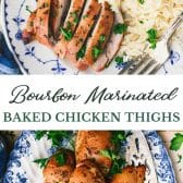 Long collage image of bourbon marinated baked boneless chicken thighs.
