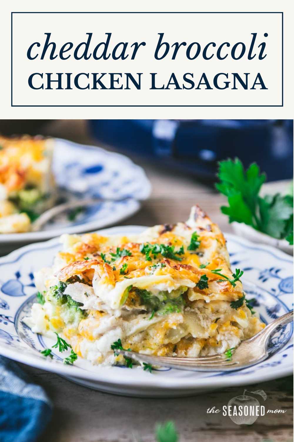 Cheddar Chicken Broccoli Lasagna Recipe The Seasoned Mom