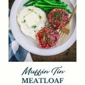 Muffin tin meatloaf with text title at the bottom.