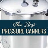 The best pressure canners with text title overlay.