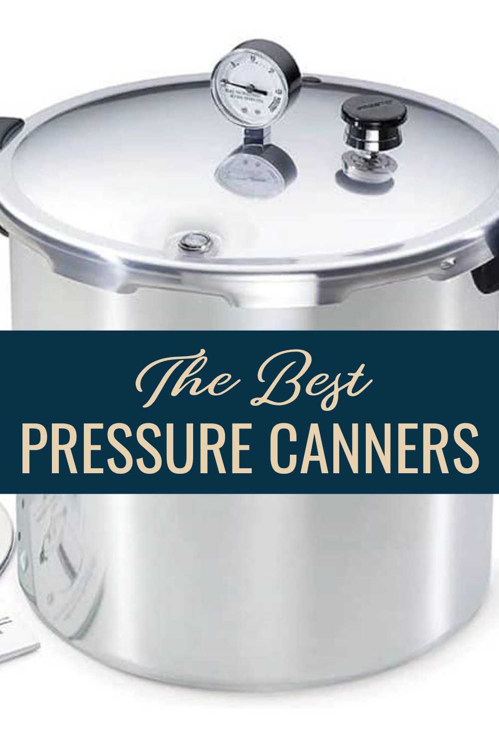 The Best Pressure Canners for Veggies & More The Seasoned Mom