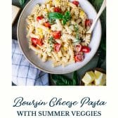 Boursin cheese pasta with summer vegetables and text title at the bottom.