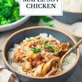Bowl of Crock Pot maple soy chicken with text title overlay.