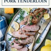 Grilled pork tenderloin with text title box at the top.