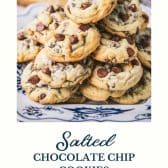 Salted chocolate chip cookies with text title at the bottom.