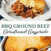 Long collage image of bbq ground beef cornbread casserole.