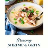 Creamy shrimp and grits with text title at the bottom.