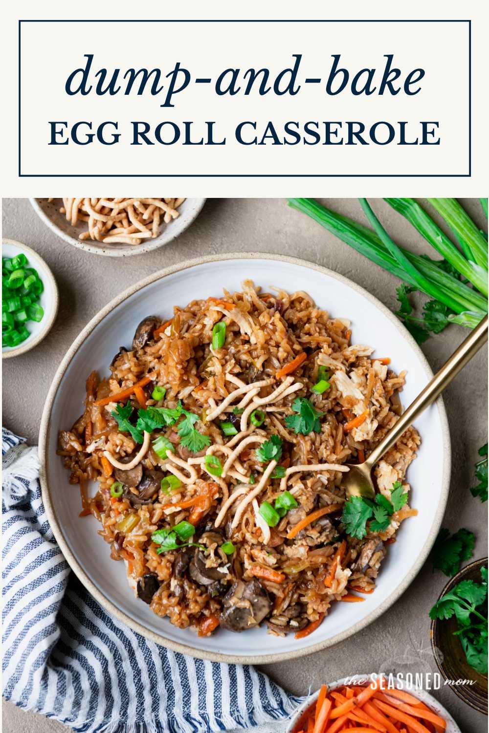 DumpandBake Egg Roll Casserole The Seasoned Mom