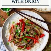 Pepper steak with onion and text title box at top.