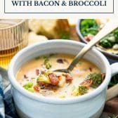 Beer cheese soup with bacon and broccoli and text title box at top.
