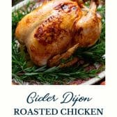 Cider dijon roasted chicken with text title at the bottom.