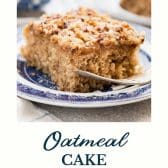 Oatmeal cake with text title at the bottom.