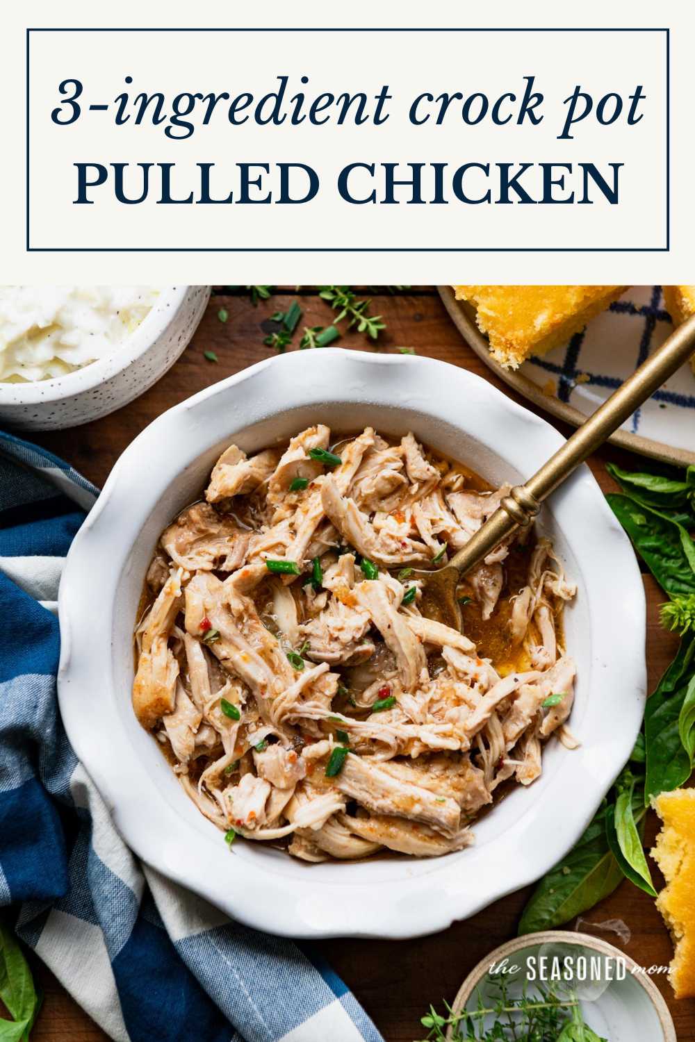 3-Ingredient Crock Pot Pulled Chicken - The Seasoned Mom