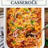 Dump and bake chicken fajita casserole with text title box at top.