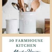 Collage image of farmhouse kitchen essentials.