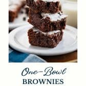 One-bowl homemade brownies with text title at the bottom.