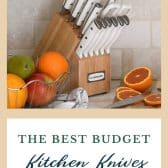 Collection of the best budget kitchen knives with text title at the bottom.