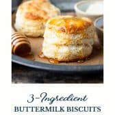 3 ingredient buttermilk biscuits with text title at the bottom.