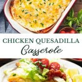 Long collage image of chicken quesadilla casserole.