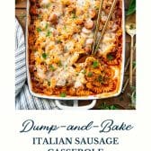 Dump-and-bake Italian sausage casserole with text title at the bottom.