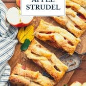 Easy apple strudel recipe with text title overlay.