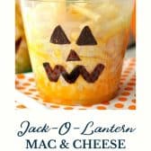 Easy Halloween dinner of jack o lantern mac and cheese cups with text title at the bottom.