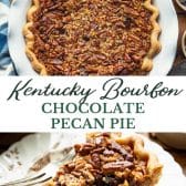 Long collage image of Kentucky bourbon chocolate pecan pie.