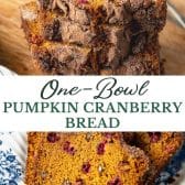 Long collage image of pumpkin cranberry bread.