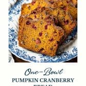 Pumpkin cranberry bread with text title at the bottom.