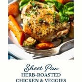 Sheet pan herb roasted chicken and vegetables with text title at the bottom.