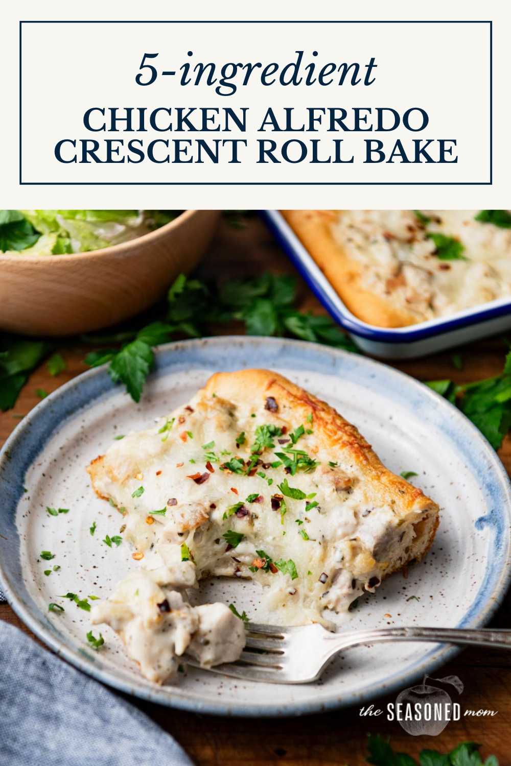Chicken Alfredo Crescent Roll Bake The Seasoned Mom