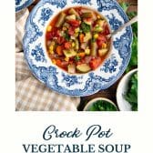 Crockpot vegetable soup with text title at the bottom.