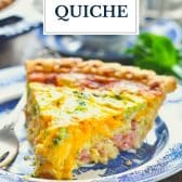 Ham and broccoli quiche with text title overlay.