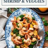 Sheet pan shrimp and vegetables with text title box at top.